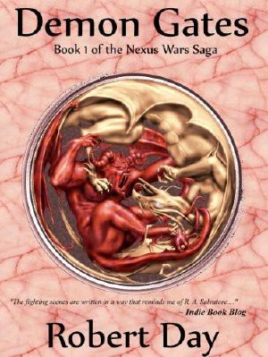 [Nexus Wars Saga 01] • The Nexus Wars · Book 01 - Demon Gates